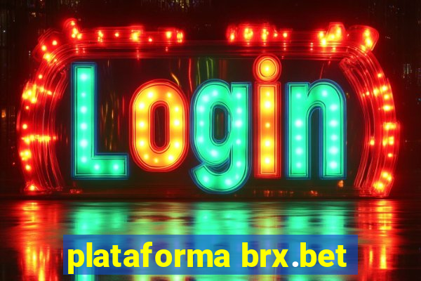 plataforma brx.bet